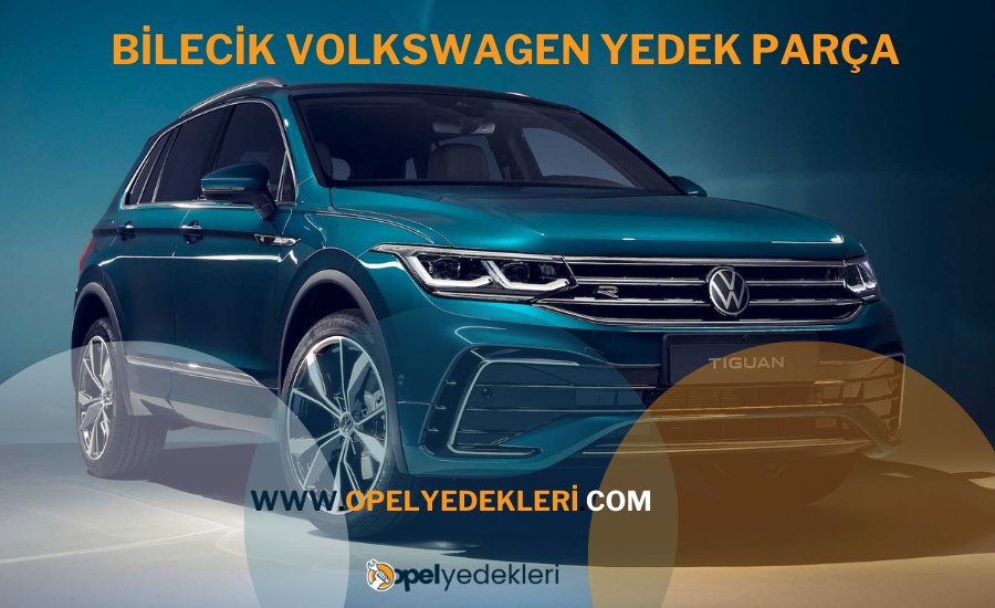 Bilecik Volkswagen Yedek Parça