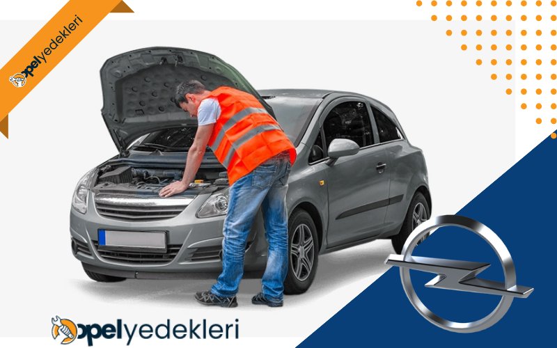 Opel Corsa D Kronik Sorunları