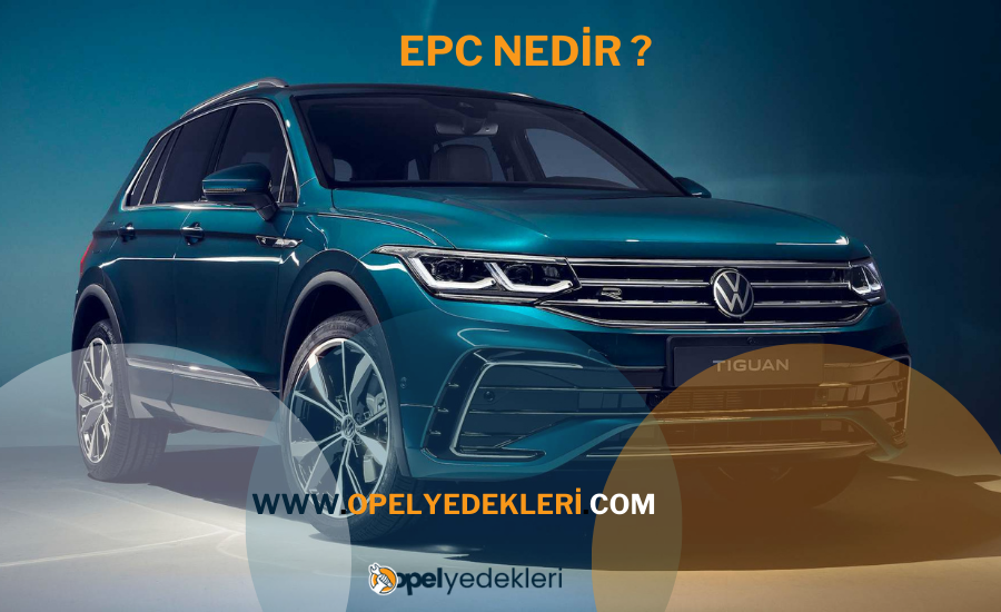 EPC Nedir ? | EPC Arızaları Nelerdir ?