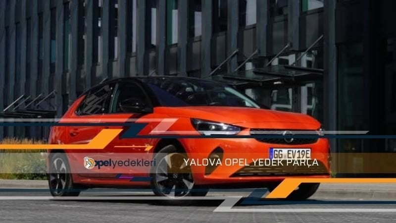 Yalova Opel Yedek Parça